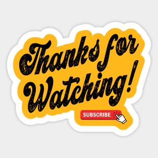 Thanks for Watching Tee Sticker